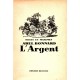 Abel Bonnard : L'Argent (E.O.)