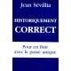 Jean Sévillia : Historique correct