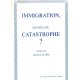 Gustave Le Bon : Immigration, chance ou catastrophe ?