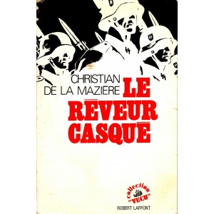 Christian de la Mazière : Le rêveur casqué