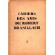 Cahiers des Amis de Robert Brasillach n°1