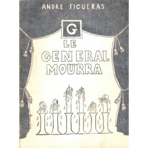 André Figueras : Le Général mourra