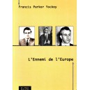 Francis Parker Yockey : L'Ennemi de l'Europe