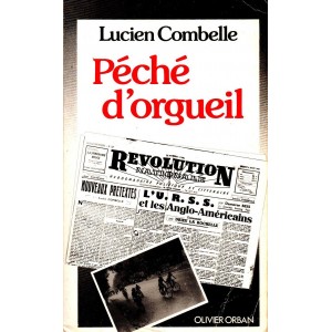 Lucien Combelle : Péché d'orgueil