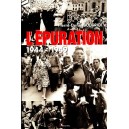 Pierre-Denis Boudriot : L'Epuration 1944-1949