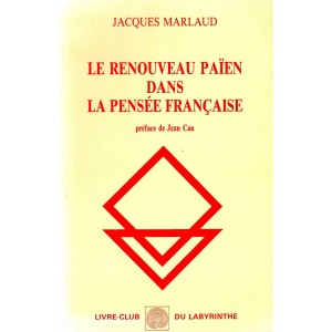 Jacques Marlaud : Le renouveau païen dans la pensée française