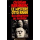 Christian Bernadac : Le mystère Otto Rahn