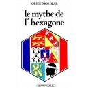 Olier Mordrel : Le mythe de l'Hexagone