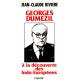 Jean-Claude Rivière : Dumézil à la découverte des Indo-Européens