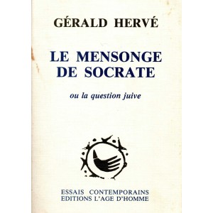 Gérald Hervé : Le mensonge de Socrate