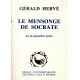 Gérald Hervé : Le mensonge de Socrate