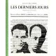 Les Derniers Jours : rédigé par Direu la Rochelle et Emmanuel Berl