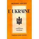 Benoist-Méchin : L'Ukraine des origines à Staline