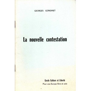 Georges Gondinet : La nouvelle contestation