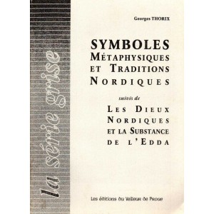 Georges Thorix : Symboles métaphysiques et traditions nordiques