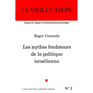 Roger Garaudy : Les mythes fondateurs de la politique israélienne