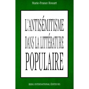 Marie-France Rouart : L'antisémitisme dans la littérature populaire