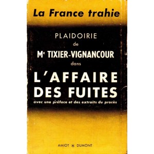 Me Tixier-Vignancour : La France trahie