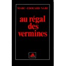 Marc-Edouard Nabe : Au régal des vermines