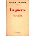 Général Ludendorff : La guerre totale