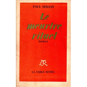 Paul Sérant : Le meurtre rituel