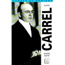 André Mure : Alexis Carrel, cet inconnu