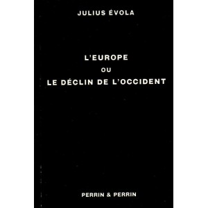 Julius Evola : L'Europe et le déclin de l'Occident