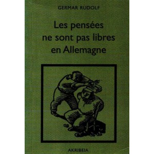 Germar Rudolf : Les pensées ne sont pas libres en Allemagne