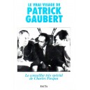 Le vrai visage de Patrick Gaubert