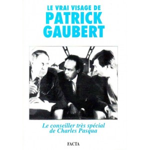 Le vrai visage de Patrick Gaubert