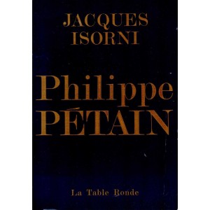 Jcques Isorni : Philippe Pétain tome 2