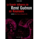 La Grande Influence de Guénon en Roumanie