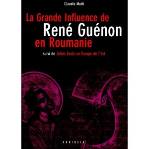 La Grande Influence de Guénon en Roumanie