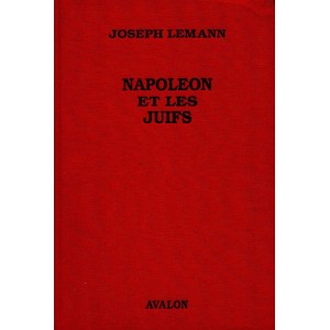 Joseph Lémann : Napoléon et les Juifs