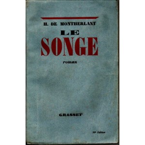 Henry de Montherlant : le Songe