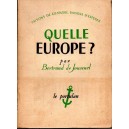 Bertrand de Jouvenel : Quelle Europe ?