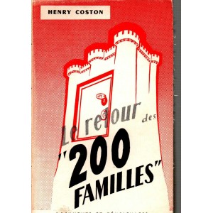 Henry Coston : Le retour des 200 familles