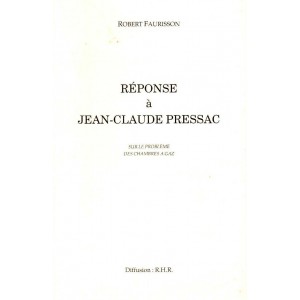 Robert Faurisson : Réponse à Jean-Claude Pressac