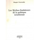 Roger Garaudy : Les Mythes fondateurs de la politique israélienne