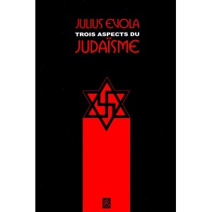 Julius Evola : Trois aspects du judaïsme