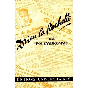 Pol Vandromme : Drieu la Rochelle