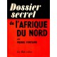 Pierre Fontaine : Dossier secret de l'Afrique du Nord