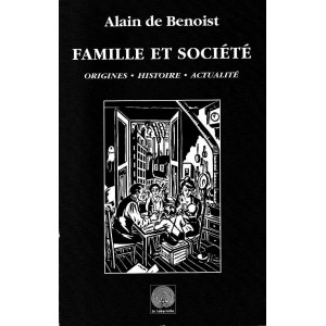 Alain de Benoist : Famille et Société