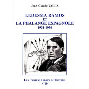 Jean-Claude Valla : Ledesma Ramos et la Phalange espagnole