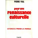 Pierre Vial : Pour une renaissance culturelle