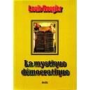 Louis Rougier : La mystique démocratique