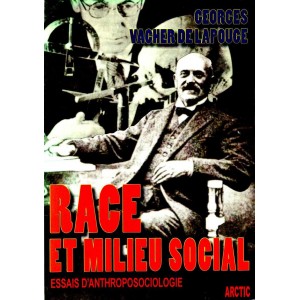 Vacher de Lapouge : Race et milieu social