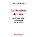 Francis Bergeron : Le Syndicat du Livre