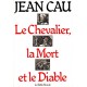 Jean Cau : Le Chevalier, la Mort et le Diable