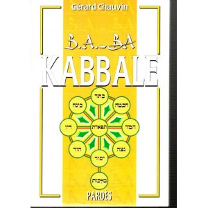 Gérard Chauvin : B.A.-BA Kabbale